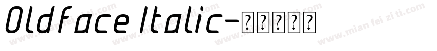 Oldface Italic字体转换